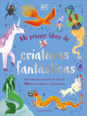 cover image of Mi primer libro de criaturas fantásticas (Bedtime Book of Magical Creatures)